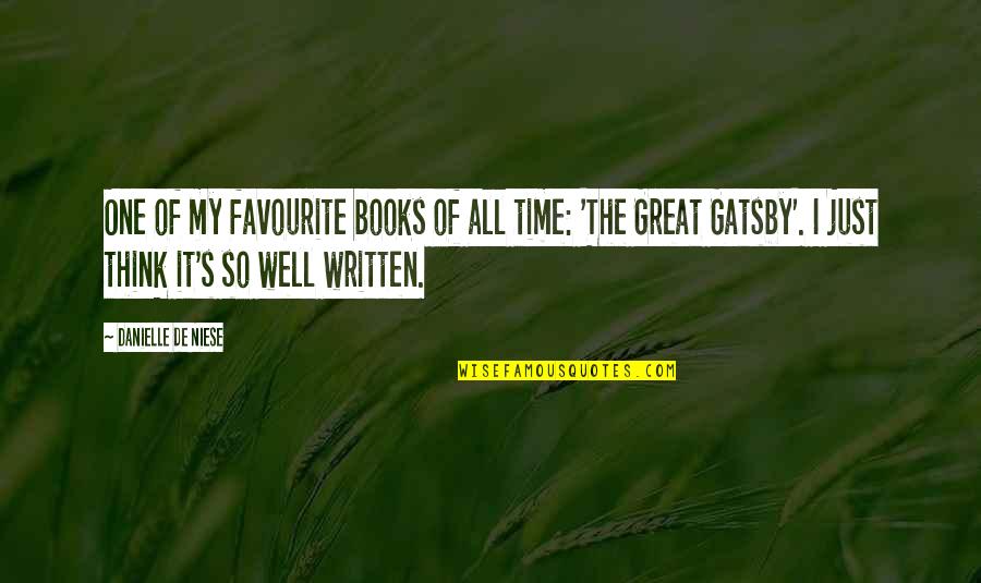 Gatsby Books Quotes By Danielle De Niese: One of my favourite books of all time: Gatsby Books Quotes By Danielle De Niese: One of my favourite books of all time: