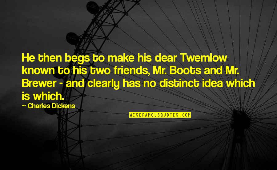Gatsby Living In The Past Quotes By Charles Dickens: He then begs to make his dear Twemlow Gatsby Living In The Past Quotes By Charles Dickens: He then begs to make his dear Twemlow