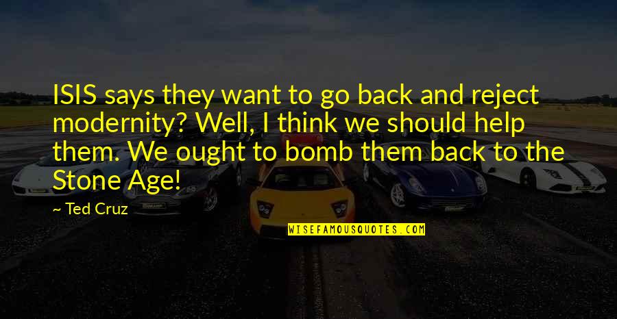 Gauchat Carrie Quotes By Ted Cruz: ISIS says they want to go back and Gauchat Carrie Quotes By Ted Cruz: ISIS says they want to go back and