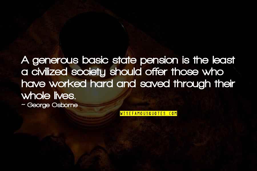 Gaudiness Crossword Quotes By George Osborne: A generous basic state pension is the least Gaudiness Crossword Quotes By George Osborne: A generous basic state pension is the least