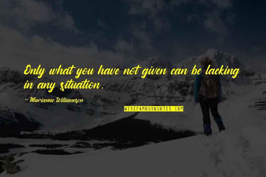 Gaudis Cathedral Quotes By Marianne Williamson: Only what you have not given can be Gaudis Cathedral Quotes By Marianne Williamson: Only what you have not given can be