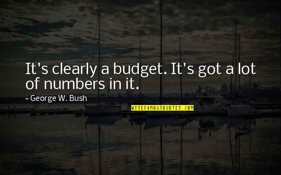 Gauguin Movie Quotes By George W. Bush: It's clearly a budget. It's got a lot Gauguin Movie Quotes By George W. Bush: It's clearly a budget. It's got a lot