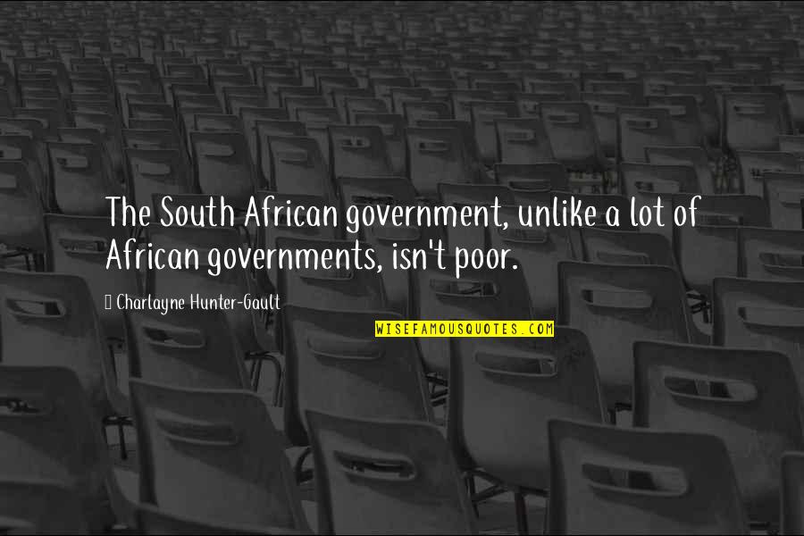 Gault Quotes By Charlayne Hunter-Gault: The South African government, unlike a lot of