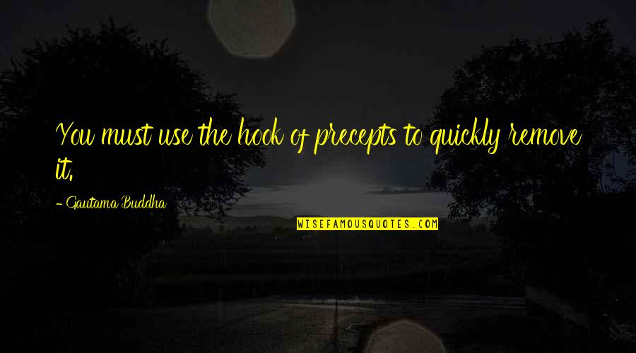 Gautama Buddha Peace Quotes By Gautama Buddha: You must use the hook of precepts to Gautama Buddha Peace Quotes By Gautama Buddha: You must use the hook of precepts to