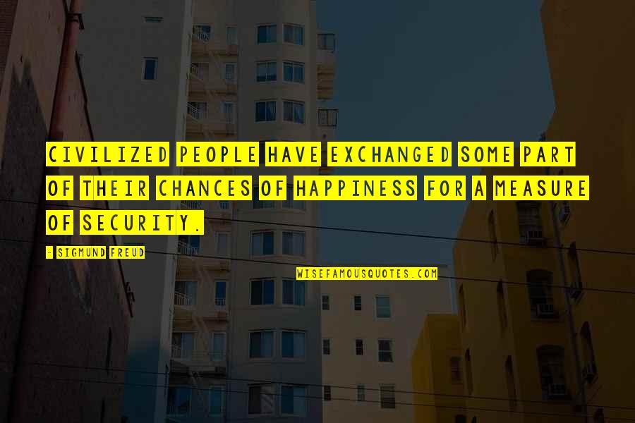 Gauwirtschaftskammer Quotes By Sigmund Freud: Civilized people have exchanged some part of their Gauwirtschaftskammer Quotes By Sigmund Freud: Civilized people have exchanged some part of their