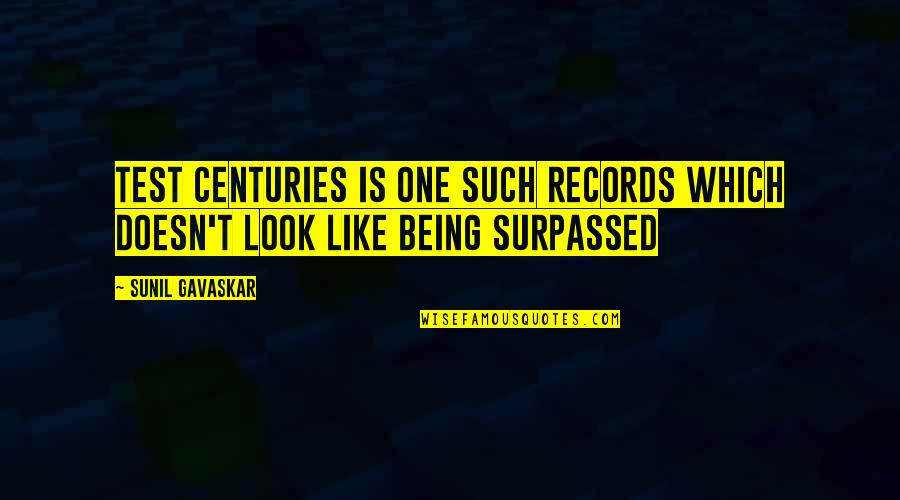 Gavaskar Only Test Quotes By Sunil Gavaskar: Test centuries is one such records which doesn't