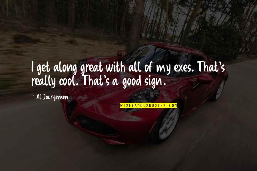 Gavriliu Imobiliare Quotes By Al Jourgensen: I get along great with all of my