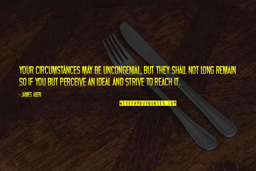 Gavroche Restaurant Quotes By James Allen: Your circumstances may be uncongenial, but they shall