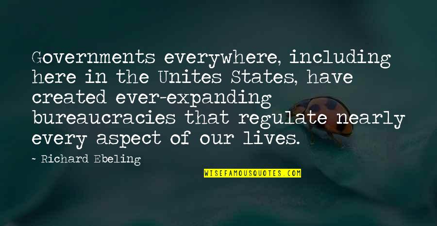 Gay Tagalog Quotes By Richard Ebeling: Governments everywhere, including here in the Unites States,