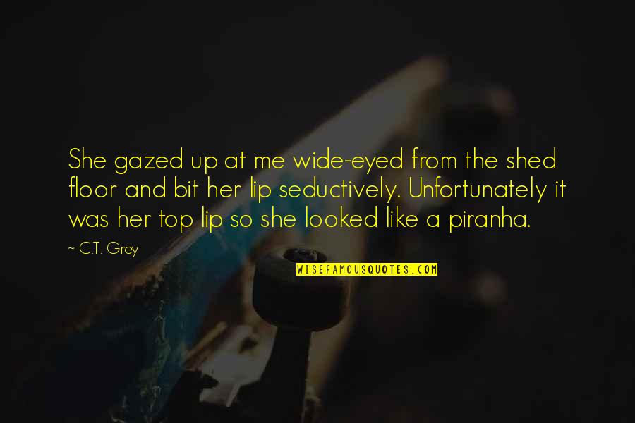 Gazed Quotes By C.T. Grey: She gazed up at me wide-eyed from the Gazed Quotes By C.T. Grey: She gazed up at me wide-eyed from the