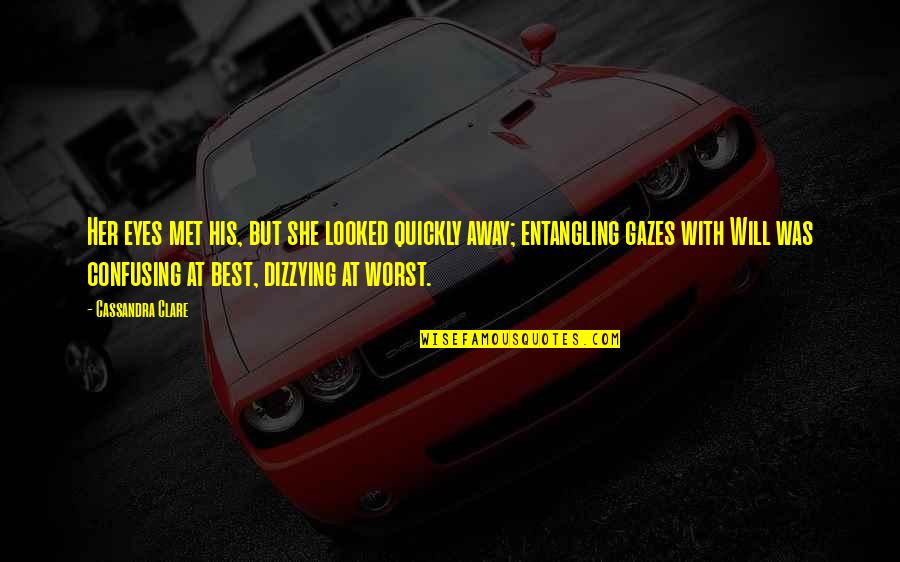 Gazes Quotes By Cassandra Clare: Her eyes met his, but she looked quickly Gazes Quotes By Cassandra Clare: Her eyes met his, but she looked quickly