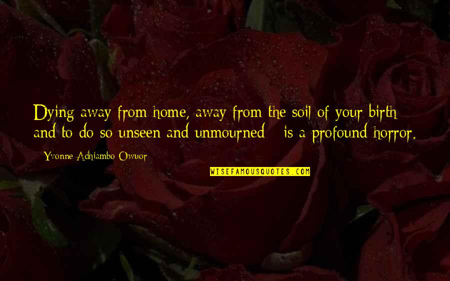 Gdex Stock Quotes By Yvonne Adhiambo Owuor: Dying away from home, away from the soil