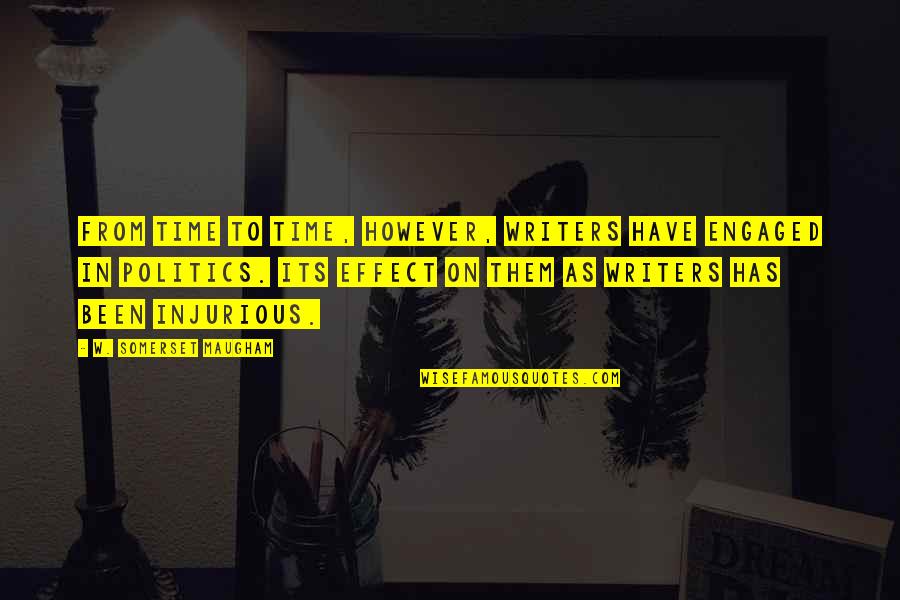 Ge Bonds Quotes By W. Somerset Maugham: From time to time, however, writers have engaged Ge Bonds Quotes By W. Somerset Maugham: From time to time, however, writers have engaged