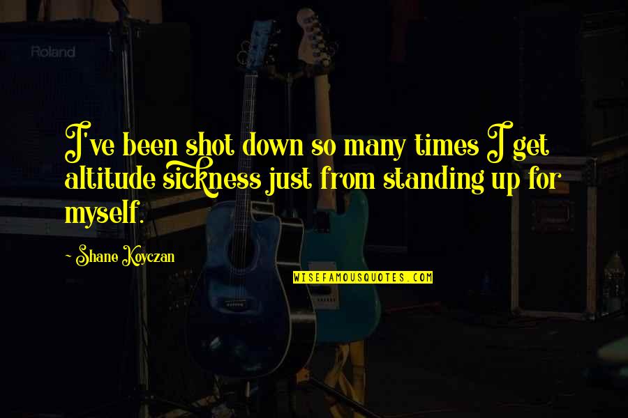 Gearheart Communications Quotes By Shane Koyczan: I've been shot down so many times I Gearheart Communications Quotes By Shane Koyczan: I've been shot down so many times I
