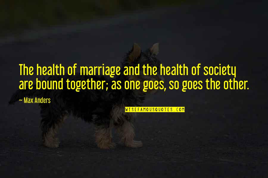 Gears Therapy Quotes By Max Anders: The health of marriage and the health of