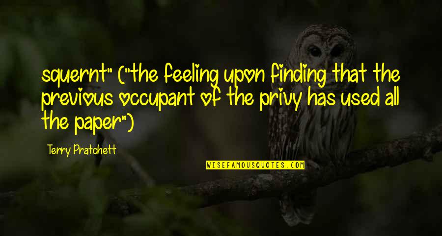Gebbia Family Quotes By Terry Pratchett: squernt" ("the feeling upon finding that the previous