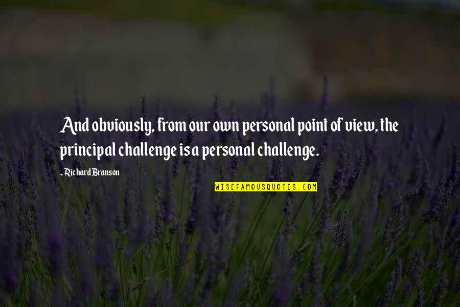 Gebote In English Quotes By Richard Branson: And obviously, from our own personal point of Gebote In English Quotes By Richard Branson: And obviously, from our own personal point of