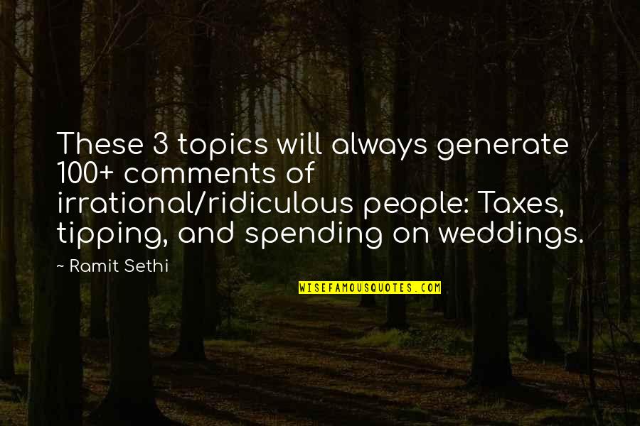 Gecyla Quotes By Ramit Sethi: These 3 topics will always generate 100+ comments