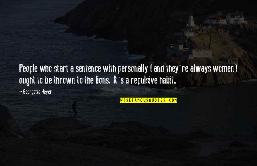 Geddit App Quotes By Georgette Heyer: People who start a sentence with personally (and Geddit App Quotes By Georgette Heyer: People who start a sentence with personally (and