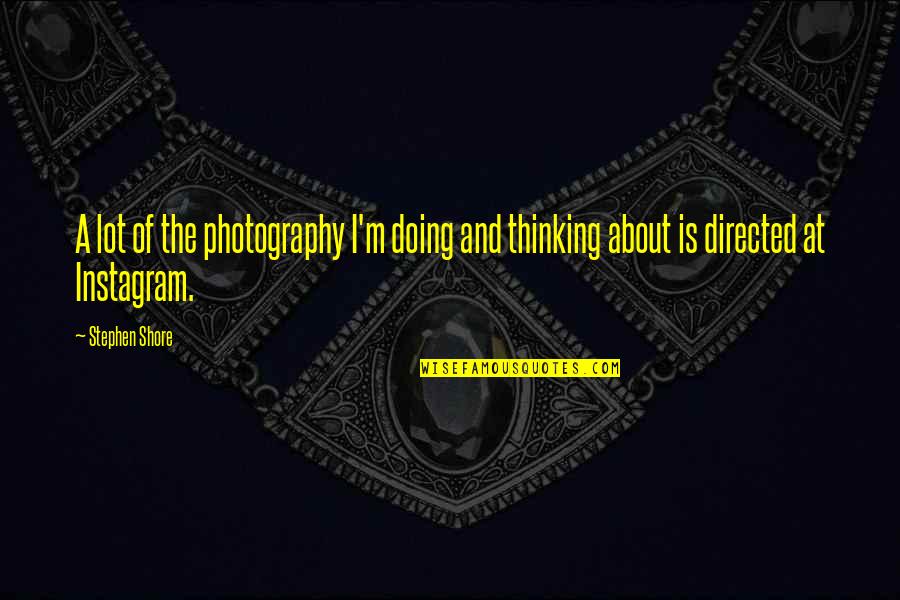 Geezer Butler Quotes By Stephen Shore: A lot of the photography I'm doing and