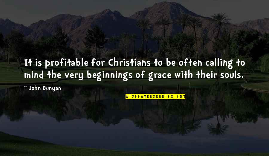 Gefallen Konjugation Quotes By John Bunyan: It is profitable for Christians to be often Gefallen Konjugation Quotes By John Bunyan: It is profitable for Christians to be often