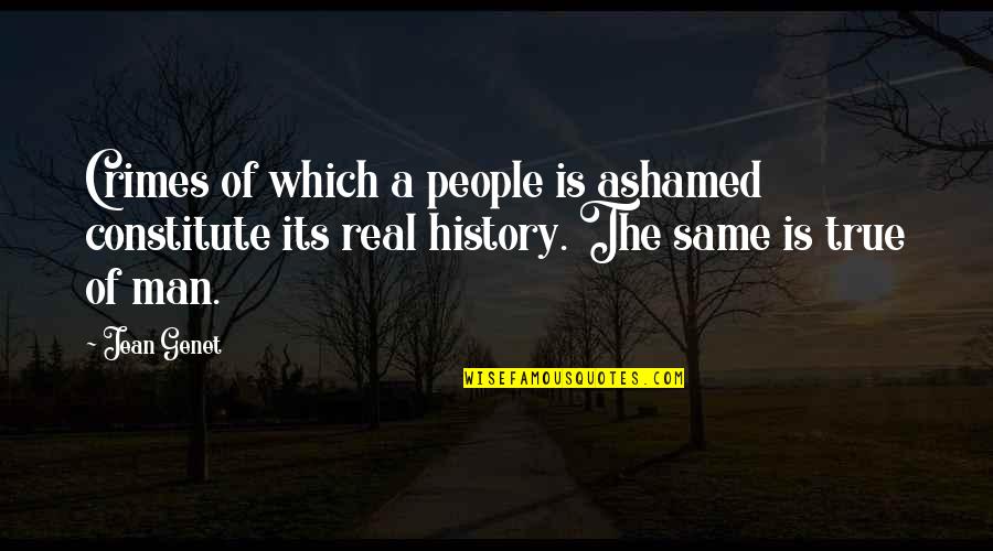 Geffroy Termite Quotes By Jean Genet: Crimes of which a people is ashamed constitute