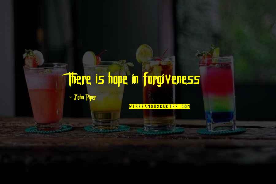 Gege Stock Quotes By John Piper: There is hope in forgiveness