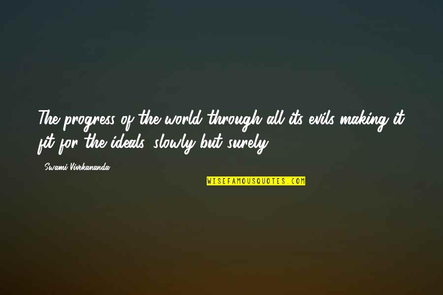 Geheimschrift Chiro Quotes By Swami Vivekananda: The progress of the world through all its Geheimschrift Chiro Quotes By Swami Vivekananda: The progress of the world through all its