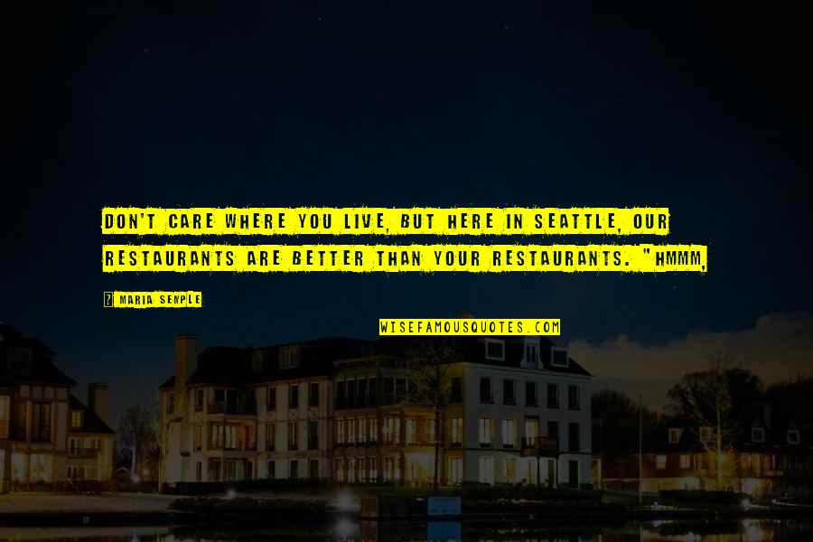 Gei Stock Quotes By Maria Semple: don't care where you live, but here in Gei Stock Quotes By Maria Semple: don't care where you live, but here in