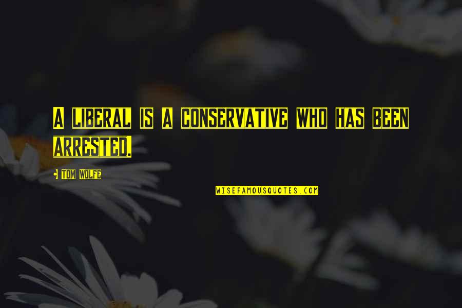 Geico Camel Commercial Quotes By Tom Wolfe: A liberal is a conservative who has been