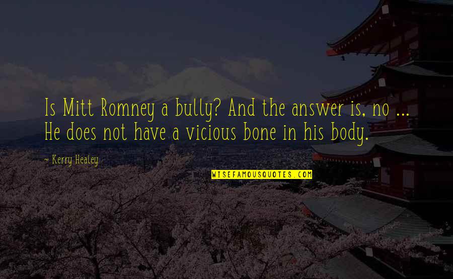 Geisinger Insurance Quotes By Kerry Healey: Is Mitt Romney a bully? And the answer