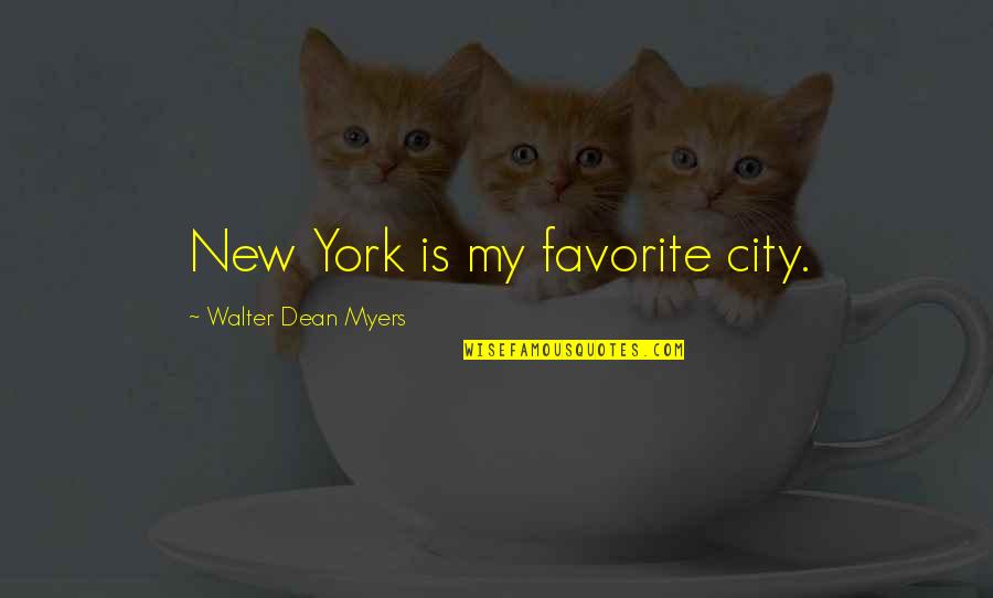 Geisman Gastroenterologist Quotes By Walter Dean Myers: New York is my favorite city. Geisman Gastroenterologist Quotes By Walter Dean Myers: New York is my favorite city.