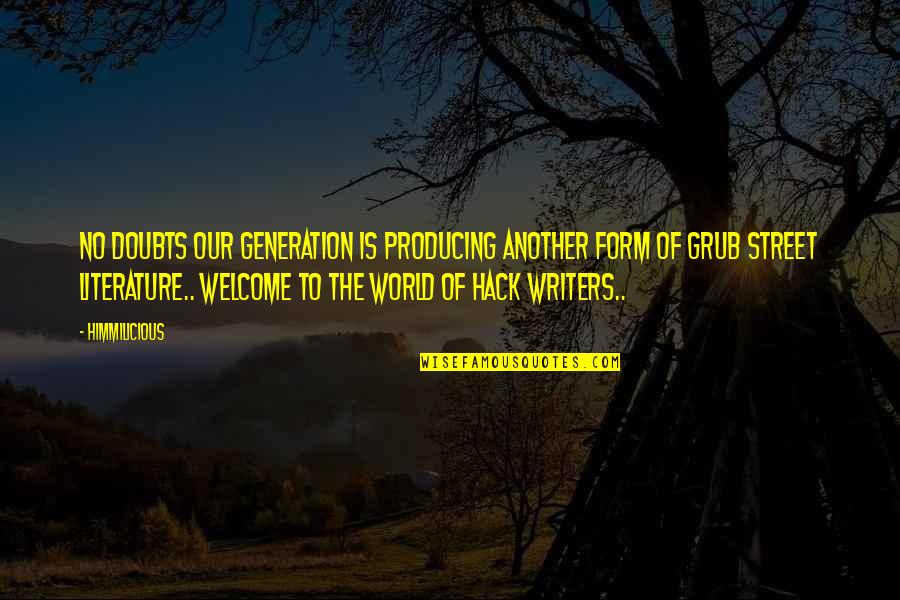 Geisteswissenschafttv Quotes By Himmilicious: No doubts our generation is producing another form