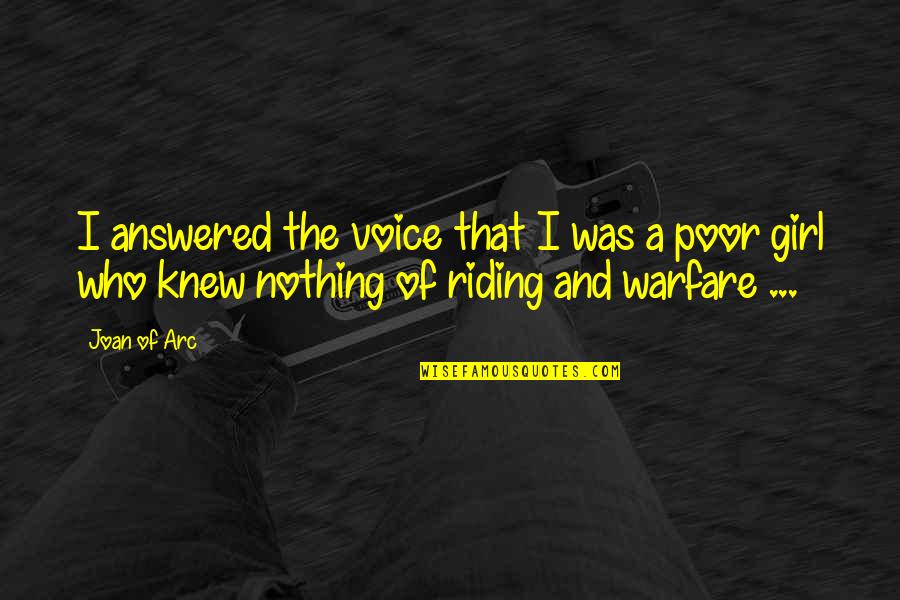 Gelante Quotes By Joan Of Arc: I answered the voice that I was a Gelante Quotes By Joan Of Arc: I answered the voice that I was a