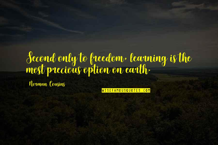 Gelap Quotes By Norman Cousins: Second only to freedom, learning is the most