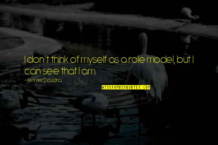 Geldi Baskan Quotes By Jennifer Doudna: I don't think of myself as a role