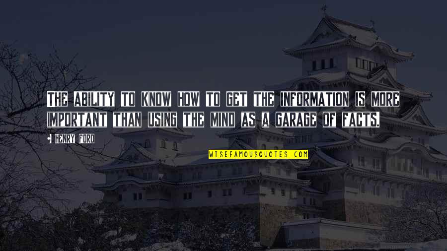 Gelled Quotes By Henry Ford: The ability to know how to get the Gelled Quotes By Henry Ford: The ability to know how to get the