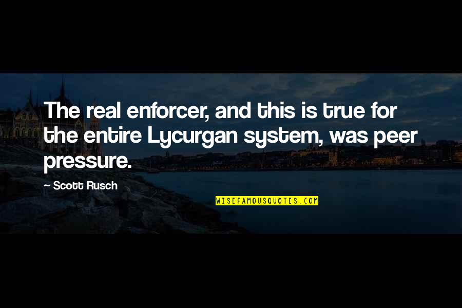 Gelles Bowling Quotes By Scott Rusch: The real enforcer, and this is true for