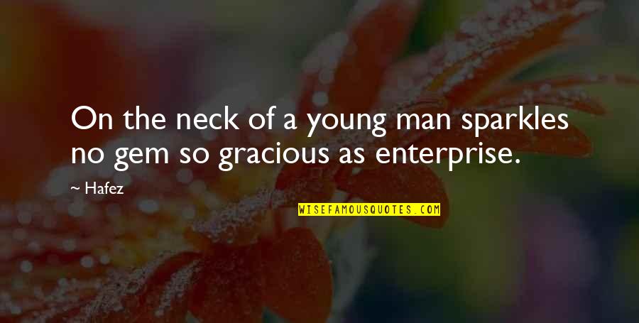 Gem Quotes By Hafez: On the neck of a young man sparkles