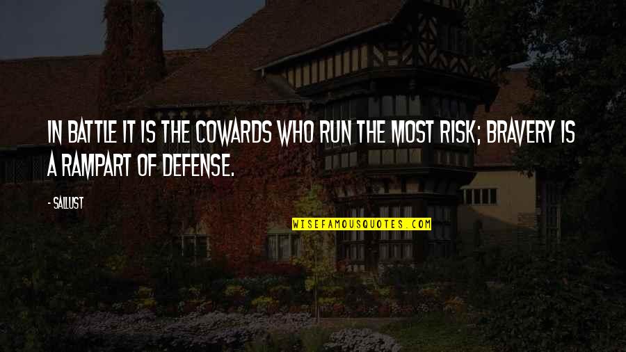Gemilang Jaclyn Quotes By Sallust: In battle it is the cowards who run