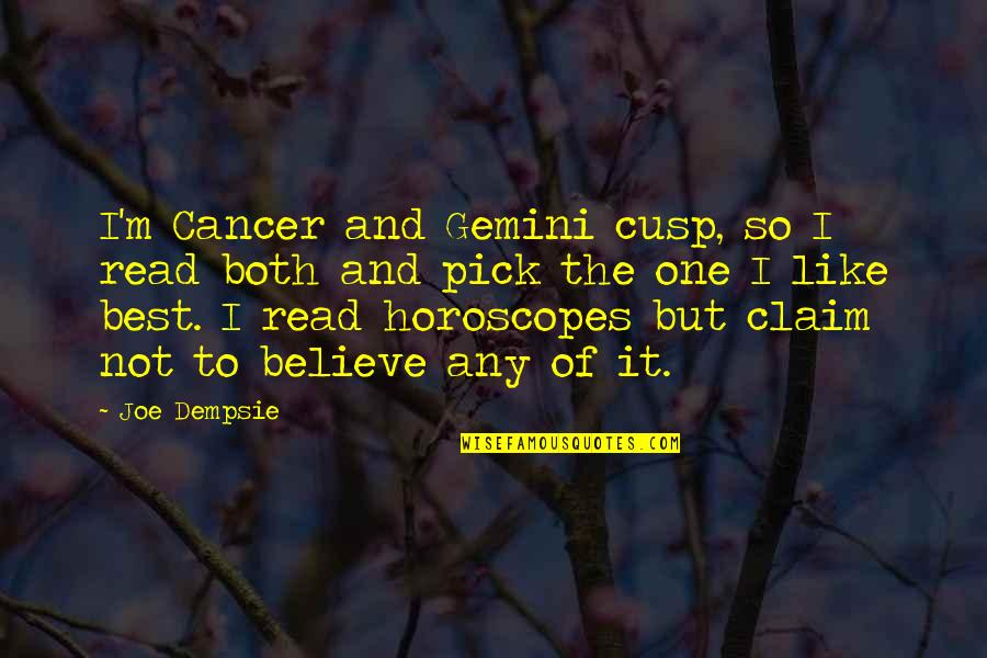 Gemini Quotes By Joe Dempsie: I'm Cancer and Gemini cusp, so I read