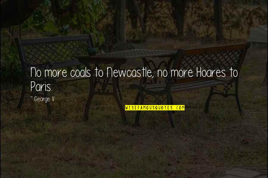 Gencor Quotes By George V: No more coals to Newcastle, no more Hoares
