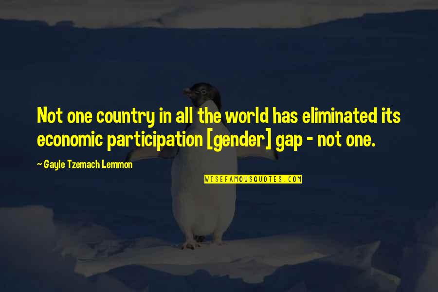 Gender Gap Quotes By Gayle Tzemach Lemmon: Not one country in all the world has
