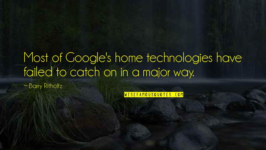 Gender In Jane Eyre Quotes By Barry Ritholtz: Most of Google's home technologies have failed to