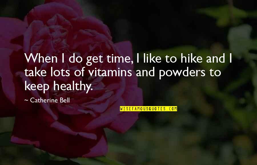 Gendry Book Quotes By Catherine Bell: When I do get time, I like to