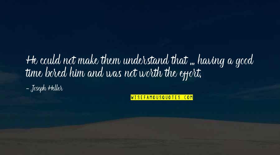 Gene Shoemaker Quotes By Joseph Heller: He could not make them understand that ... Gene Shoemaker Quotes By Joseph Heller: He could not make them understand that ...