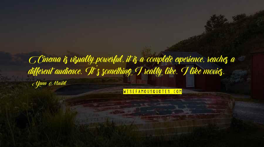 Genentech Quotes By Yann Martel: Cinema is visually powerful, it is a complete