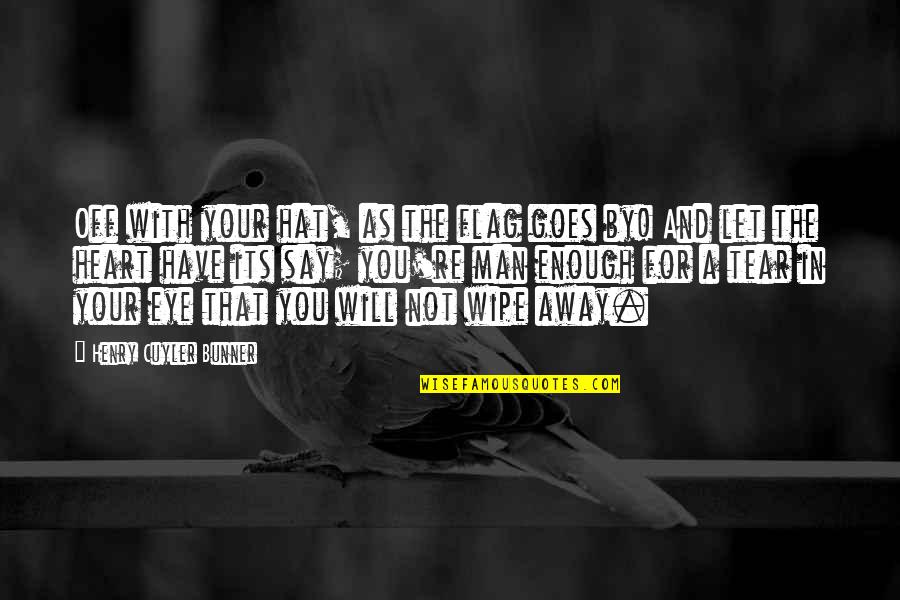 Generador De Robux Quotes By Henry Cuyler Bunner: Off with your hat, as the flag goes