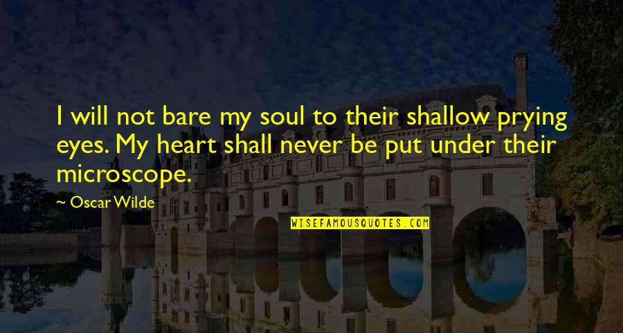 General Hannibal Barca Quotes By Oscar Wilde: I will not bare my soul to their
