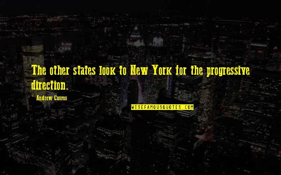 Generalement Quotes By Andrew Cuomo: The other states look to New York for